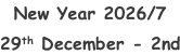 New Year 2026/7 29th December - 2nd